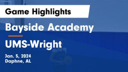 Bayside Academy  vs UMS-Wright  Game Highlights - Jan. 5, 2024