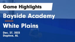 Bayside Academy  vs White Plains  Game Highlights - Dec. 27, 2023