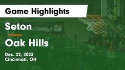 Seton  vs Oak Hills  Game Highlights - Dec. 22, 2023