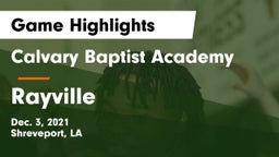 Calvary Baptist Academy  vs Rayville  Game Highlights - Dec. 3, 2021