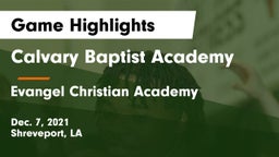 Calvary Baptist Academy  vs Evangel Christian Academy  Game Highlights - Dec. 7, 2021