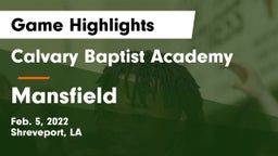Calvary Baptist Academy  vs Mansfield  Game Highlights - Feb. 5, 2022