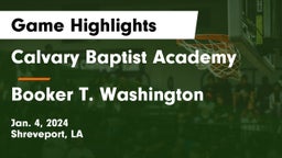 Calvary Baptist Academy  vs Booker T. Washington  Game Highlights - Jan. 4, 2024