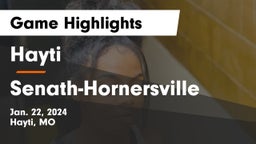Hayti  vs Senath-Hornersville  Game Highlights - Jan. 22, 2024