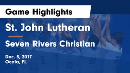 St. John Lutheran  vs Seven Rivers Christian  Game Highlights - Dec. 5, 2017
