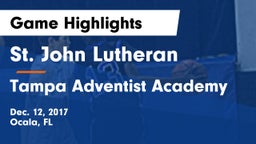 St. John Lutheran  vs Tampa Adventist Academy  Game Highlights - Dec. 12, 2017