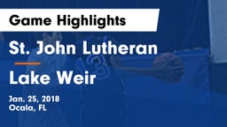 St. John Lutheran  vs Lake Weir Game Highlights - Jan. 25, 2018