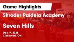 Shroder Paideia Academy  vs Seven Hills  Game Highlights - Dec. 9, 2023