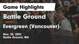 Battle Ground  vs Evergreen  (Vancouver) Game Highlights - Nov. 30, 2023