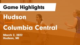 Hudson  vs Columbia Central Game Highlights - March 2, 2022