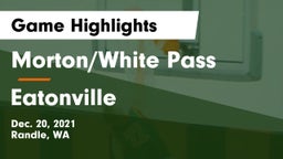 Morton/White Pass  vs Eatonville  Game Highlights - Dec. 20, 2021