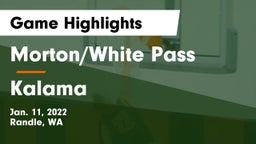 Morton/White Pass  vs Kalama  Game Highlights - Jan. 11, 2022