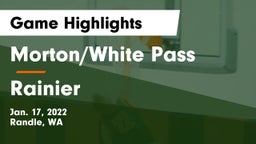 Morton/White Pass  vs Rainier  Game Highlights - Jan. 17, 2022