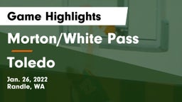 Morton/White Pass  vs Toledo  Game Highlights - Jan. 26, 2022
