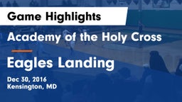 Academy of the Holy Cross vs Eagles Landing Game Highlights - Dec 30, 2016