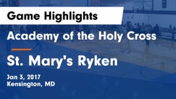 Academy of the Holy Cross vs St. Mary's Ryken  Game Highlights - Jan 3, 2017
