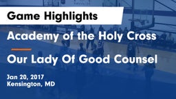 Academy of the Holy Cross vs Our Lady Of Good Counsel  Game Highlights - Jan 20, 2017