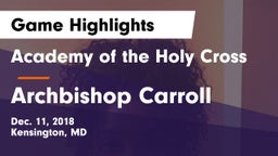 Academy of the Holy Cross vs Archbishop Carroll  Game Highlights - Dec. 11, 2018