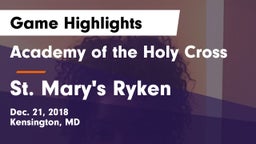 Academy of the Holy Cross vs St. Mary's Ryken  Game Highlights - Dec. 21, 2018