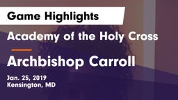 Academy of the Holy Cross vs Archbishop Carroll  Game Highlights - Jan. 25, 2019