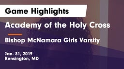 Academy of the Holy Cross vs Bishop McNamara Girls Varsity Game Highlights - Jan. 31, 2019