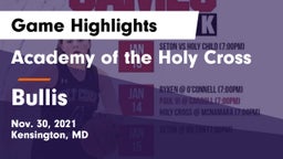 Academy of the Holy Cross vs Bullis  Game Highlights - Nov. 30, 2021