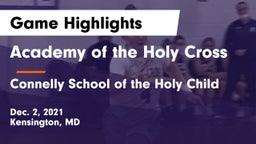Academy of the Holy Cross vs Connelly School of the Holy Child  Game Highlights - Dec. 2, 2021