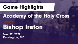 Academy of the Holy Cross vs Bishop Ireton  Game Highlights - Jan. 22, 2022