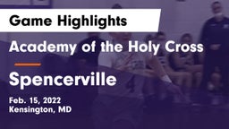 Academy of the Holy Cross vs Spencerville Game Highlights - Feb. 15, 2022