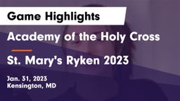 Academy of the Holy Cross vs St. Mary's Ryken 2023 Game Highlights - Jan. 31, 2023