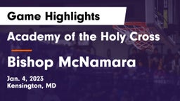 Academy of the Holy Cross vs Bishop McNamara Game Highlights - Jan. 4, 2023