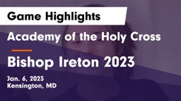 Academy of the Holy Cross vs Bishop Ireton 2023 Game Highlights - Jan. 6, 2023