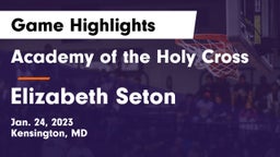 Academy of the Holy Cross vs Elizabeth Seton  Game Highlights - Jan. 24, 2023