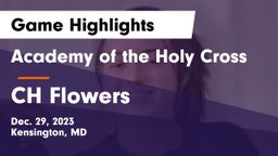 Academy of the Holy Cross vs CH Flowers  Game Highlights - Dec. 29, 2023