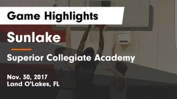 Sunlake  vs Superior Collegiate Academy Game Highlights - Nov. 30, 2017