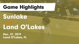 Sunlake  vs Land O'Lakes  Game Highlights - Dec. 27, 2019