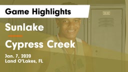 Sunlake  vs Cypress Creek  Game Highlights - Jan. 7, 2020