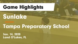Sunlake  vs Tampa Preparatory School Game Highlights - Jan. 14, 2020