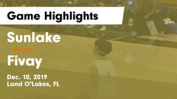 Sunlake  vs Fivay  Game Highlights - Dec. 10, 2019