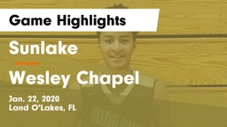 Sunlake  vs Wesley Chapel  Game Highlights - Jan. 22, 2020
