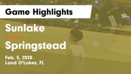 Sunlake  vs Springstead  Game Highlights - Feb. 5, 2020