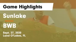 Sunlake  vs BWB Game Highlights - Sept. 27, 2020