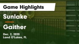 Sunlake  vs Gaither  Game Highlights - Dec. 2, 2020