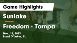 Sunlake  vs Freedom  - Tampa Game Highlights - Nov. 15, 2023