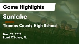 Sunlake  vs Thomas County High  School  Game Highlights - Nov. 25, 2023