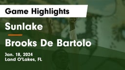 Sunlake  vs Brooks De Bartolo Game Highlights - Jan. 18, 2024
