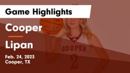 Cooper  vs Lipan  Game Highlights - Feb. 24, 2023