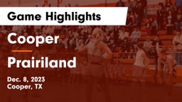 Cooper  vs Prairiland  Game Highlights - Dec. 8, 2023