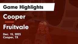 Cooper  vs Fruitvale  Game Highlights - Dec. 15, 2023