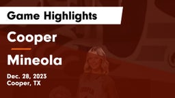 Cooper  vs Mineola  Game Highlights - Dec. 28, 2023